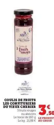 Super U Coulis de Fruits Les Confituriers du Vieux Cherier offre