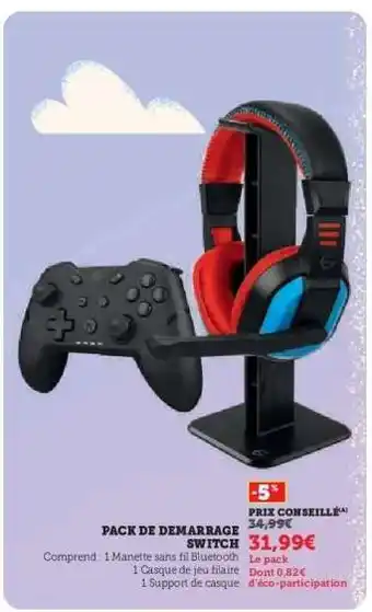 Hyper U PACK DE DEMARRAGE SWITCH offre