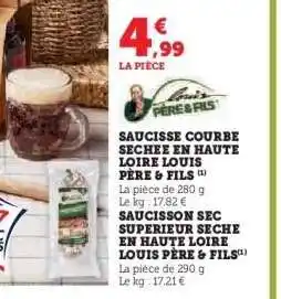 Super U Saucisse Courbe Sechee en Haute Loire Louis Père & Fils offre