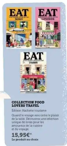 Hyper U COLLECTION FOOD LOVERS TRAVEL offre