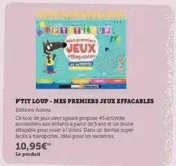 Hyper U P'TIT LOUP - MES PREMIERS JEUX EFFACABLES offre