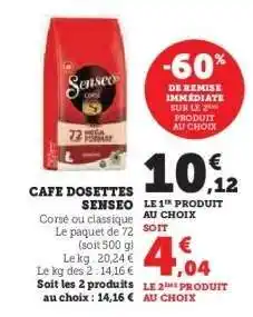 Super U CAFE DOSETTES SENSEO offre
