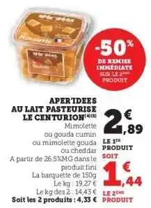Super U Aper'idées au lait pasteurisé Le Centurion offre