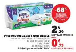 Super U P'tit Onctueux des 6 mois Nestlé offre