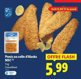 Lidl Panés au Colin d'Alaska MSC offre