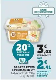 Super U Salade Pâtes 3 Fromages U offre