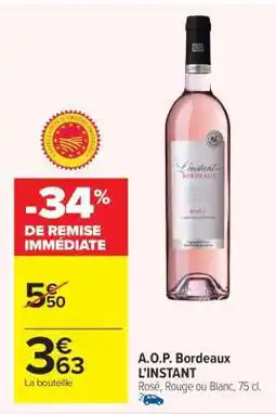 Carrefour Market A.O.P. Bordeaux L'INSTANT offre