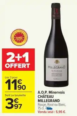 Carrefour Market A.O.P. Minervois CHÂTEAU MILLEGRAND offre