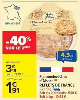 Carrefour Market Flammekueches d'Alsace REFLETS DE FRANCE offre