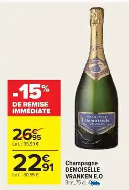 Carrefour Market Champagne DEMOISELLE VRANKEN E.O offre