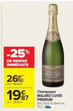 Carrefour Market Champagne Malard Cuvée Premium offre