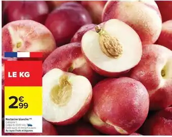 Carrefour Market Nectarine blanche offre
