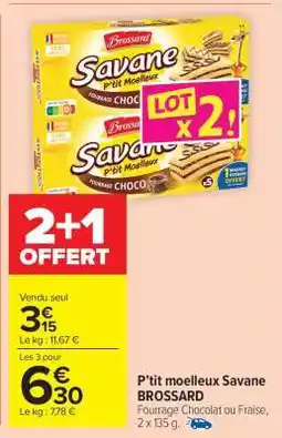 Carrefour Market P'TIT MOELLEUX SAVANE BROSSARD offre