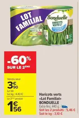Carrefour Market Haricots verts Lot Familial BONDUELLE offre