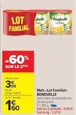 Carrefour Market Maïs 'Lot Familial' BONDUELLE offre