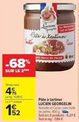 Carrefour Market PÂTE À TARTINER 'LUCIEN GEORGELIN' offre