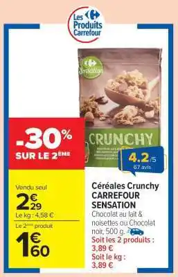 Carrefour Market Céréales Crunchy CARREFOUR SENSATION offre