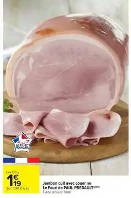 Carrefour Market Jambon cuit avec couenne offre