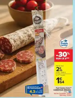 Carrefour Fuet Catalan Extra CARREFOUR ORIGINAL offre