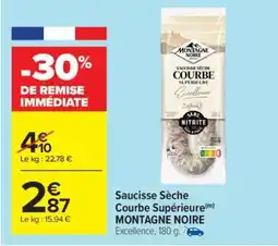 Carrefour Saucisse Sèche Courbe Supérieure MONTAGNE NOIRE offre