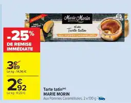 Carrefour Market Tarte Tatin offre