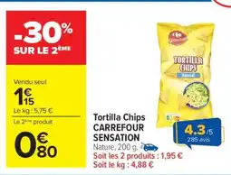 Carrefour Tortilla Chips CARREFOUR SENSATION offre