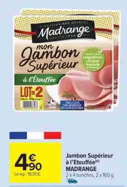 Carrefour Market Jambon Supérieur à l’Etouffée offre