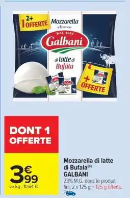 Carrefour Market Mozzarella Di Latte Di Bufala Galbani offre