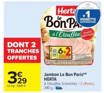Carrefour Jambon Le Bon Paris Herta offre