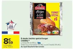 Carrefour 6 steaks hachés spécial burger CHARAL offre