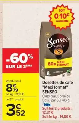Carrefour Dosettes de café Maxi Format SENSEO offre