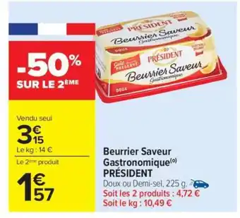 Carrefour Beurrier Saveur Gastronomique Président offre