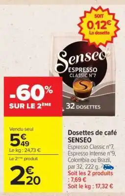Carrefour Dosettes De Café Senseo offre