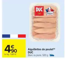 Carrefour AIGUILLETTES DE POULET DUC offre
