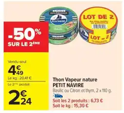 Carrefour Thon Vapeur nature PETIT NAVIRE offre