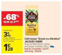 Carrefour Café moulu Grand cru d’Arabica JACQUES VABRE offre