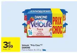 Carrefour Velouté Prix Choc offre