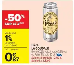 Carrefour Bière La Goudale offre