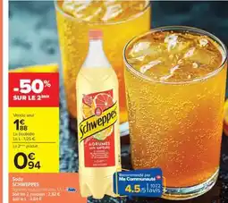 Carrefour Soda SCHWEPPES offre