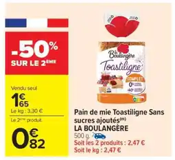 Carrefour Pain de mie Toastiligne Sans sucres ajoutés offre