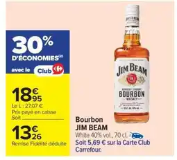 Carrefour Bourbon JIM BEAM offre