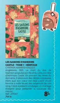 Auchan LES SAISONS D'ASHMORE CASTLE - TOME 1 - HÉRITAGE offre