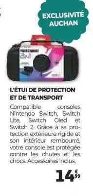 Auchan L'ÉTUI DE PROTECTION ET DE TRANSPORT offre