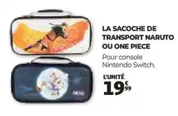 Auchan LA SACOCHE DE TRANSPORT NARUTO OU ONE PIECE offre