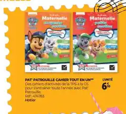 Auchan PAT PATROUILLE CAHIER TOUT EN UN offre
