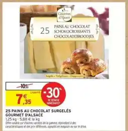 Intermarché 25 PAINS AU CHOCOLAT SURGELÉS GOURMET D'ALSACE offre