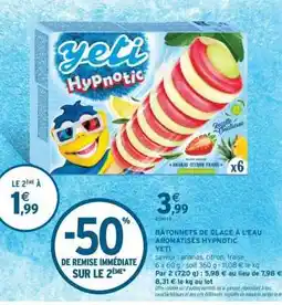 Intermarché BÂTONNETS DE GLACE À L'EAU AROMATISÉS HYPNOTIC YETI offre