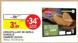 Intermarché CROUSTILLANT DE MERLU SURGELÉ GIMBERT OCEAN offre