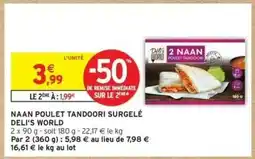 Intermarché NAAN POULET TANDOORI SURGELÉ DELI'S WORLD offre