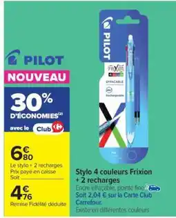 Carrefour Stylo 4 couleurs Frixion + 2 recharges offre
